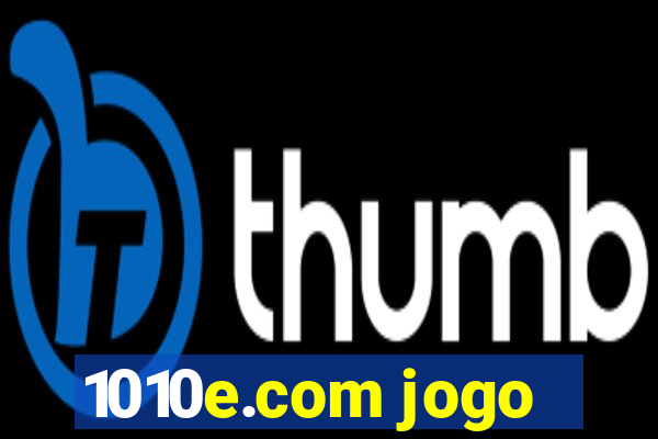 1010e.com jogo