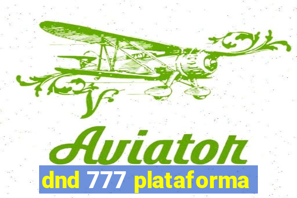 dnd 777 plataforma