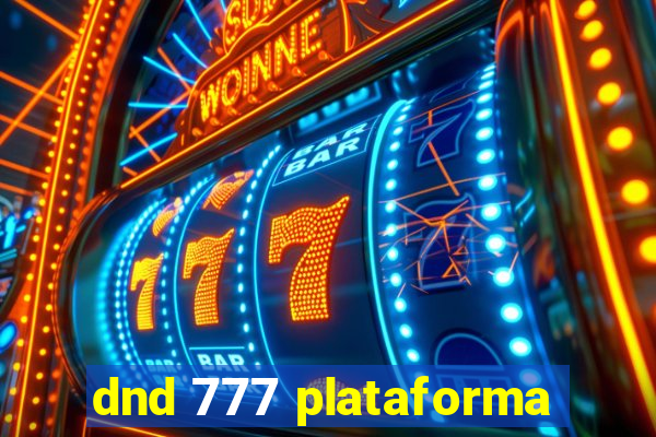 dnd 777 plataforma