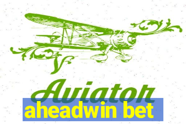 aheadwin bet