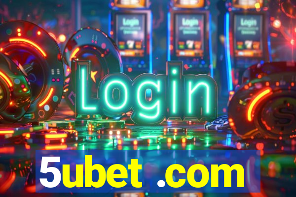 5ubet .com