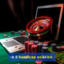 -0.5 handicap asiático