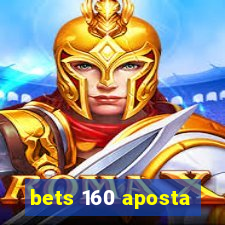 bets 160 aposta