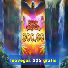 leovegas $25 grátis