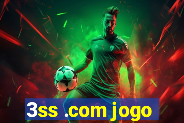 3ss .com jogo