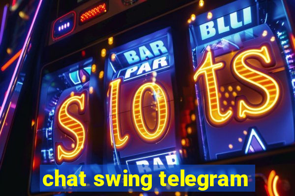 chat swing telegram