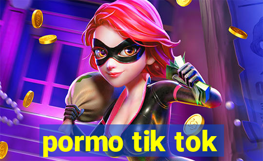 pormo tik tok