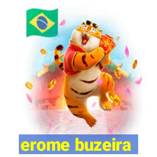 erome buzeira