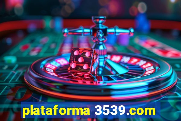 plataforma 3539.com