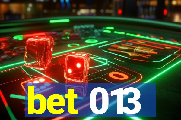 bet 013