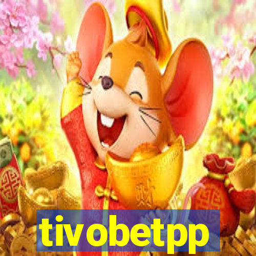 tivobetpp