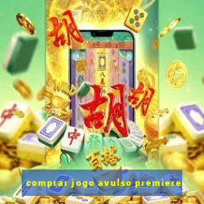 comprar jogo avulso premiere