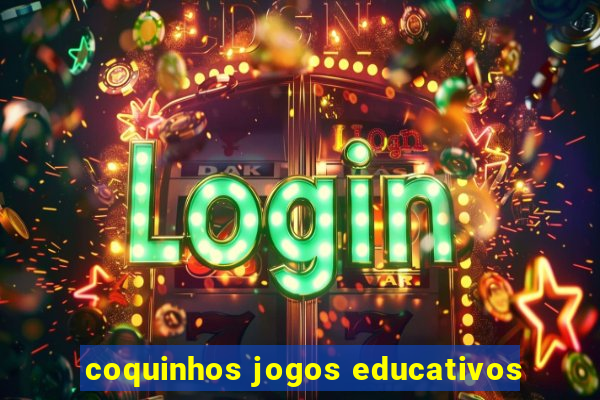 coquinhos jogos educativos