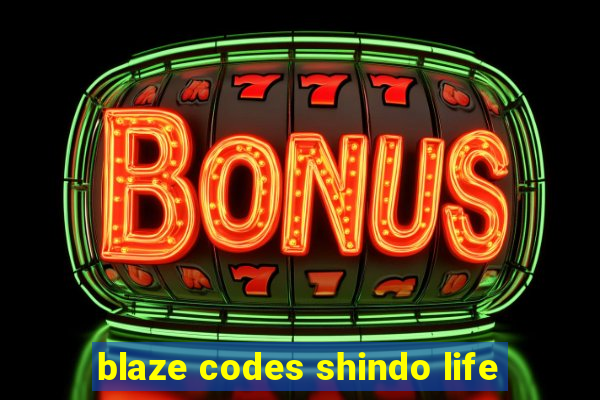 blaze codes shindo life