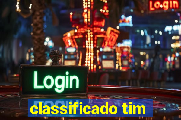 classificado tim