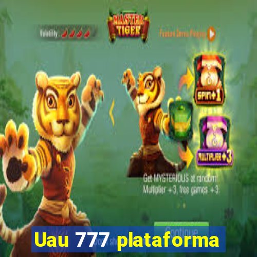 Uau 777 plataforma