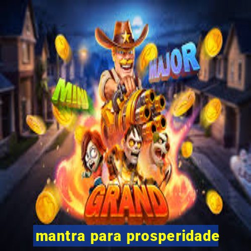 mantra para prosperidade