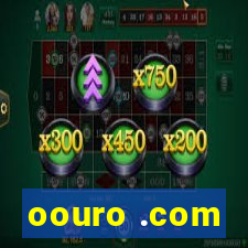 oouro .com