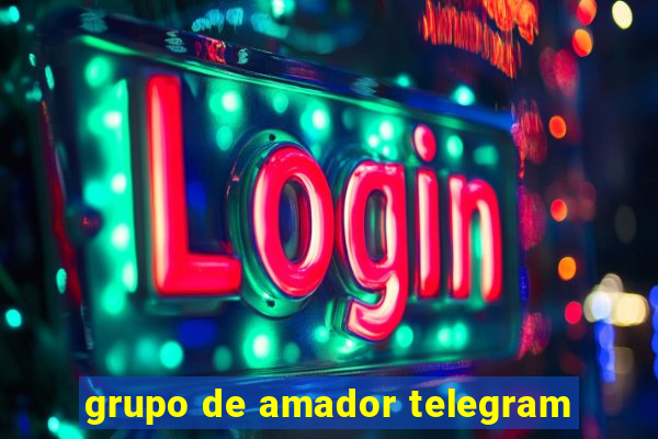 grupo de amador telegram