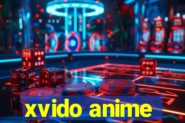 xvido anime