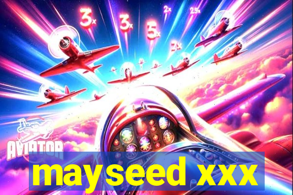 mayseed xxx