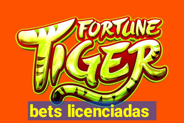 bets licenciadas