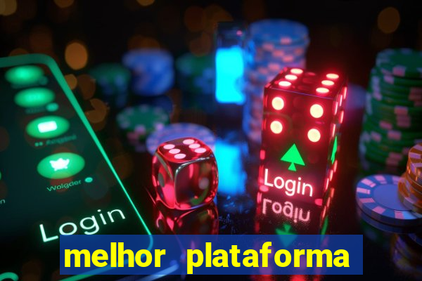 melhor plataforma de jogos para ganhar dinheiro