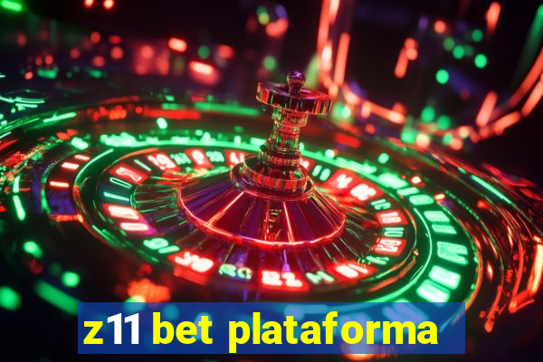 z11 bet plataforma