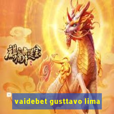 vaidebet gusttavo lima