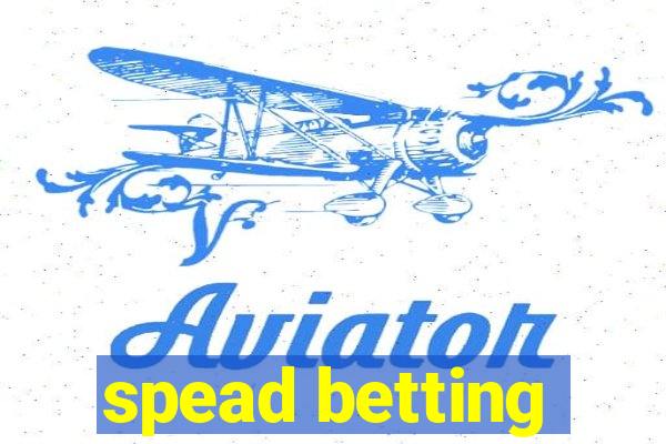 spead betting