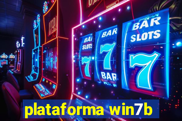 plataforma win7b