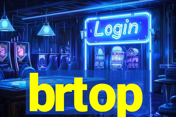 brtop