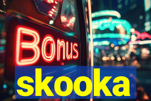 skooka