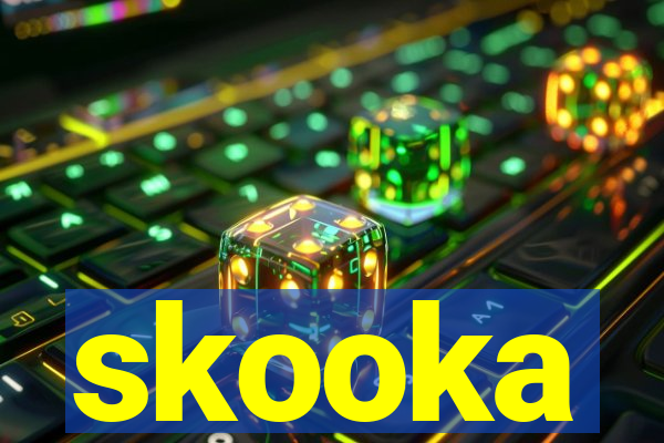 skooka