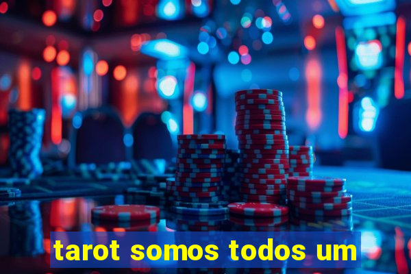 tarot somos todos um