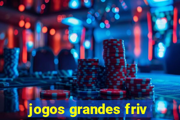 jogos grandes friv