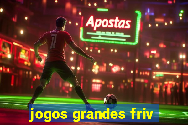 jogos grandes friv