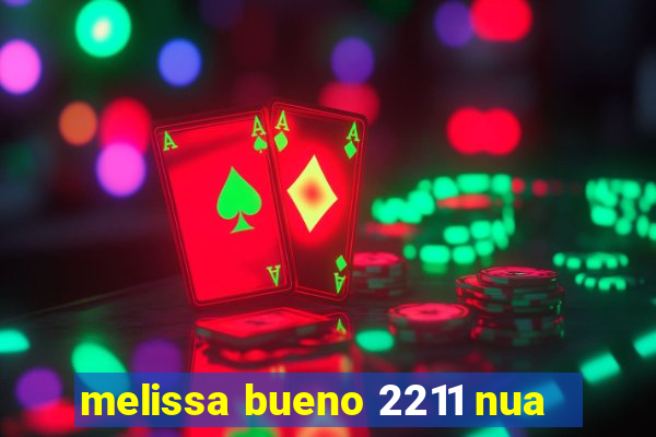 melissa bueno 2211 nua