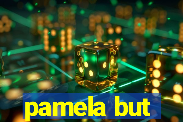 pamela but