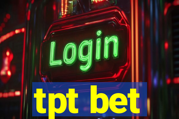 tpt bet