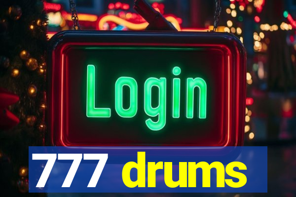 777 drums