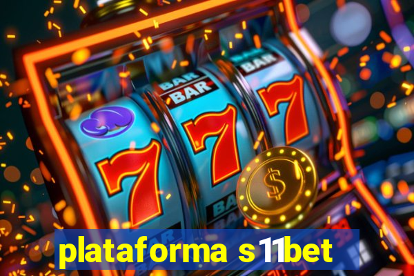 plataforma s11bet