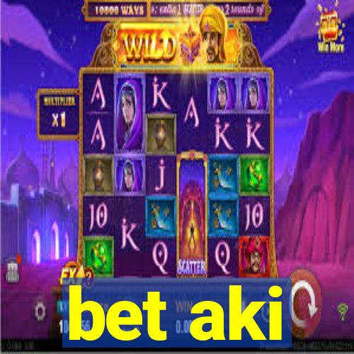 bet aki