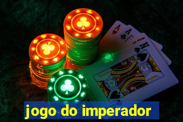 jogo do imperador