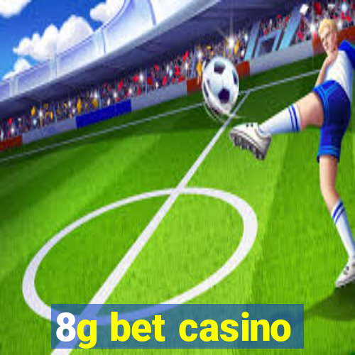 8g bet casino