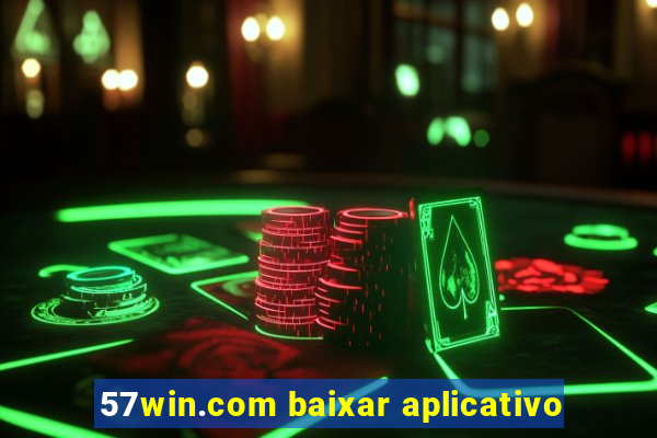 57win.com baixar aplicativo