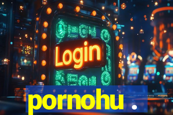 pornohu .