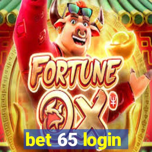 bet 65 login