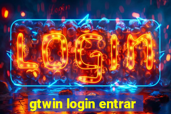 gtwin login entrar