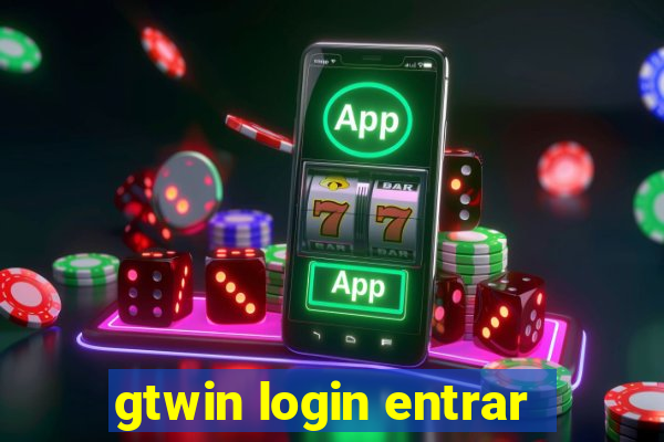 gtwin login entrar